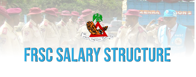 Federal Road Safety Commission (FRSC) Salary Structure