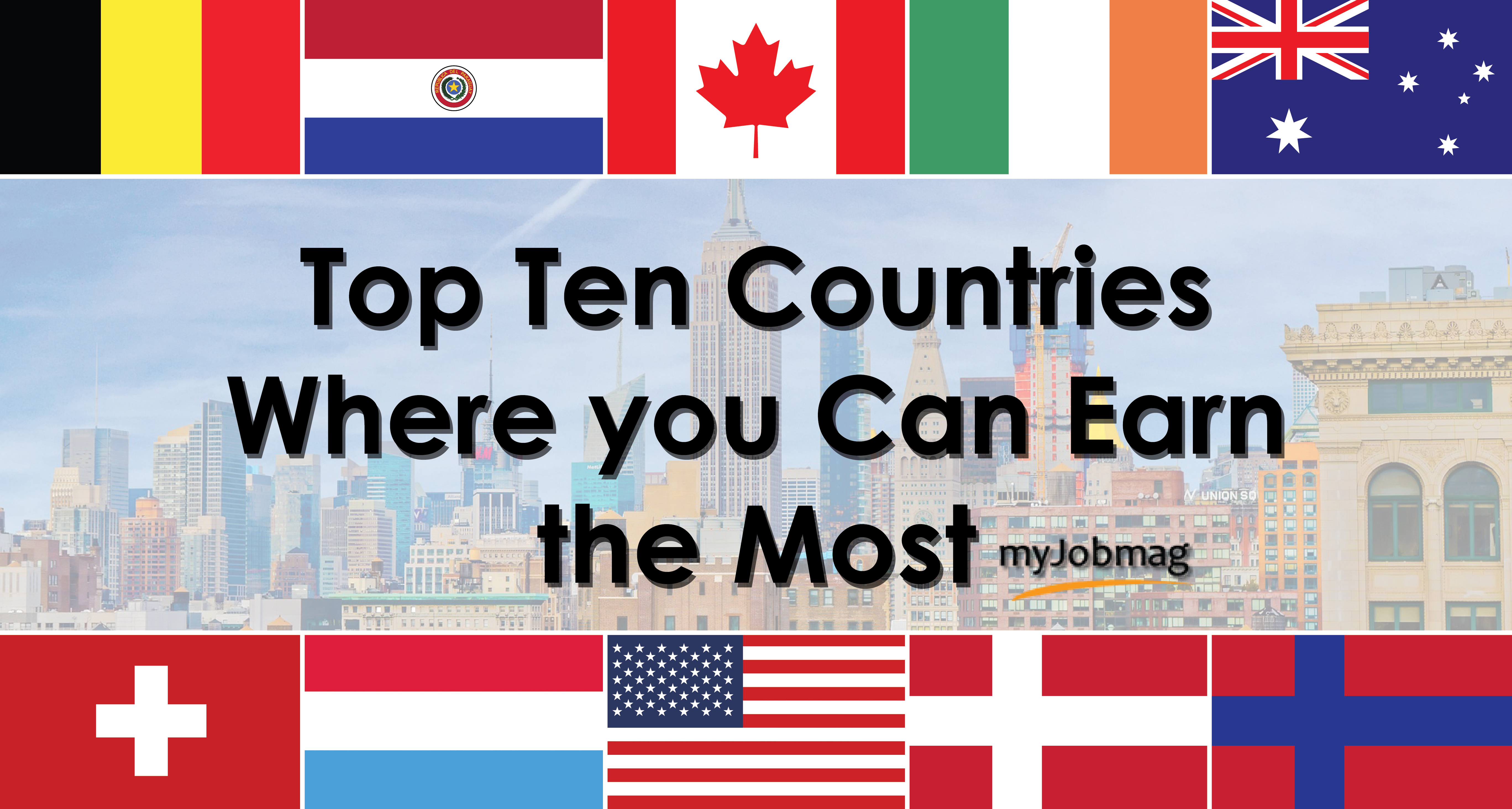 Top 10 Countries Where You Can Earn the Most