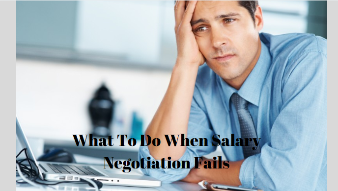 What to do When Salary Negotiation Fails