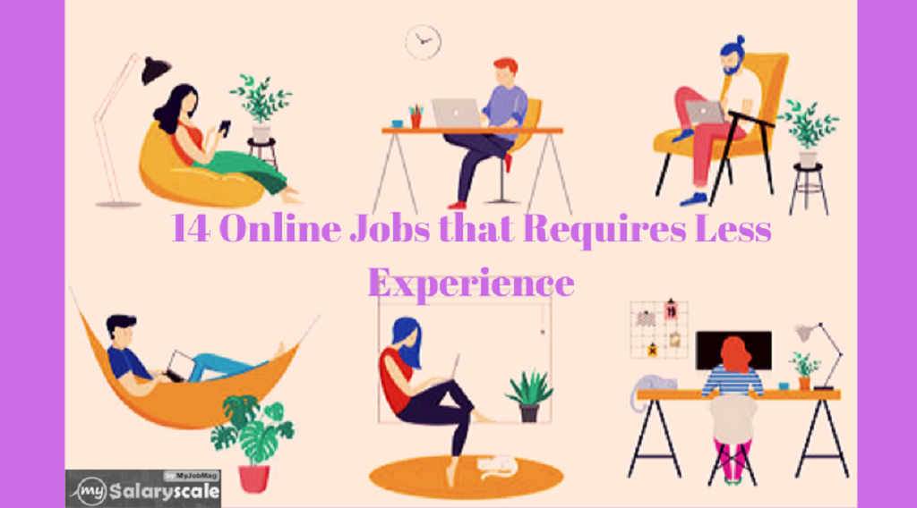 14 Online Jobs That Require Less Experience But Pay Well