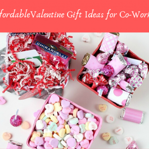 Inexpensive Valentine Gifts for Co-Workers