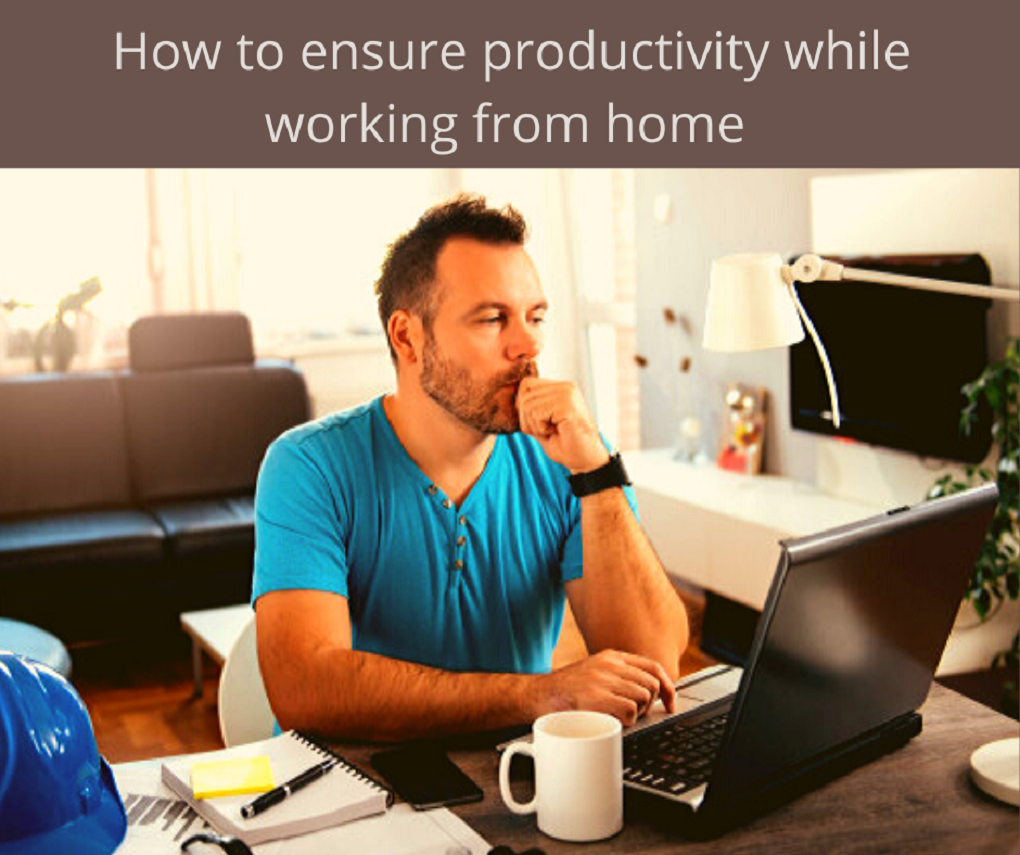 Tips to Effectively Work from Home During the Coronavirus Outbreak